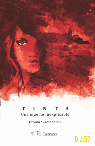 1 - Tinta: Una muerte inexplicable - Carlota Suárez García