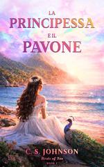 C.S. Johnson – La Principessa e il Pavone (2026)
