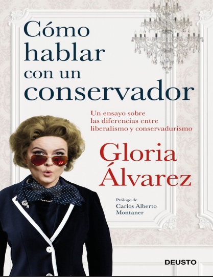 Cómo hablar con un conservador - Gloria Álvarez (Multiformato) [VS]