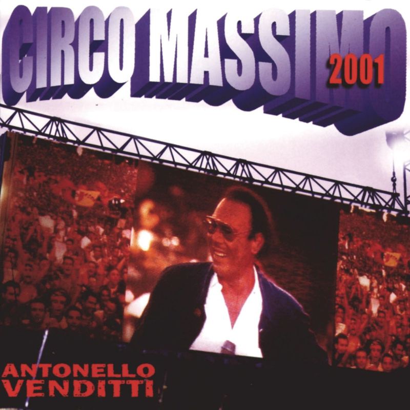 Antonello Venditti - Circo Massimo 2001 (Album, Heinz Music, 2001) FLAC LossLess