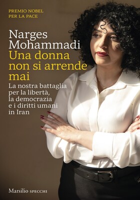 Narges Mohammadi - Una donna non si arrende mai (2026)