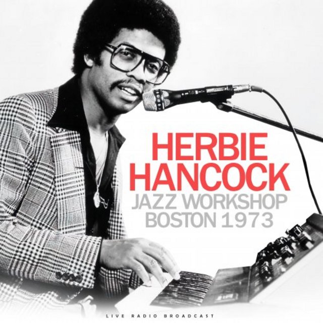 Herbie Hancock - Jazz Workshop Boston 1973 (2022) [Jazz-Funk, Fusion]; mp3,  320 kbps - jazznblues.club