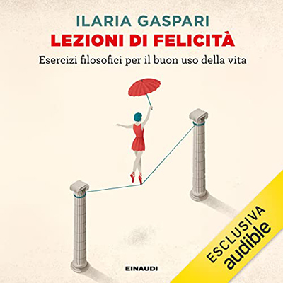 Ilaria Gaspari - Lezioni di felicità (2022) (mp3 - 128 kbps)