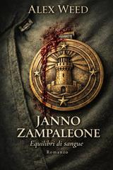 Alex Weed – Janno Zampaleone. Equilibri di sangue (2026)