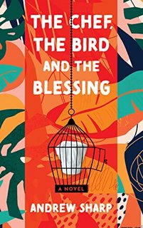 Buy The Chef, the Bird and the Blessing from Amazon.com*