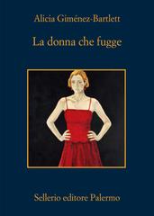 Alicia Giménez-Bartlett – La donna che fugge (2024)