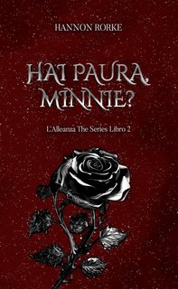 Hannon Rorke - L'Alleanza The Series Vol. 2. Hai paura, Minnie? (2024)