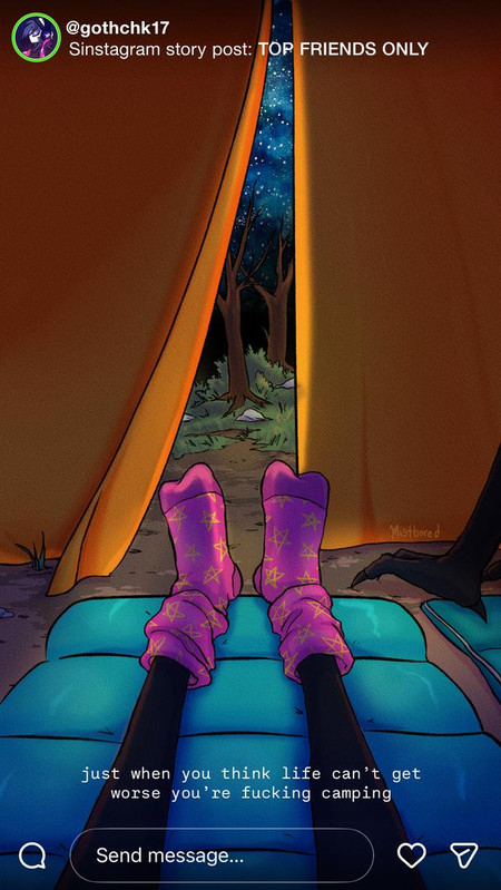 Sinstagram story posted by Octavia showing the interior of a tent and a peak at the night sky and woods outside. Inside we see her sock-clad feet beside one of Stolas's feet. The image also has some text reading just when you think life can't get worse you're fucking camping