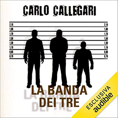 Carlo Callegari - La banda dei tre (2020) (mp3 - 128 kbps)