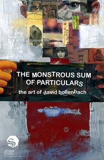 The Monstrous Sum of Particulars - The Art of David Hollenbach (2010)