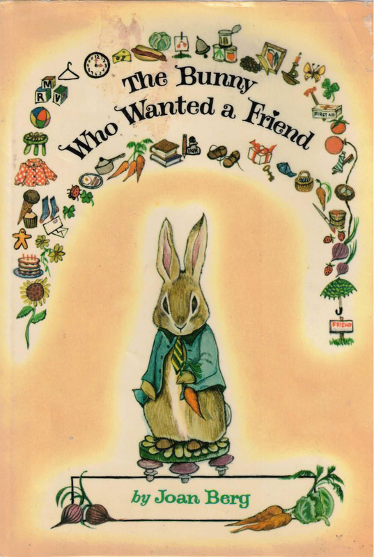 The Bunny Who Wanted a Friend