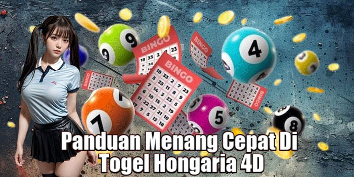 Panduan Menang Cepat Di Togel Hongaria 4D
