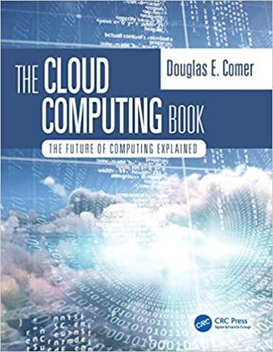 The Cloud Computing Book-The Future of Computing Explained