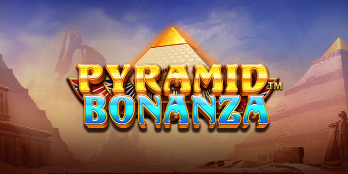 Cara Menang Slot Pyramid Bonanza Tanpa Modal Banyak