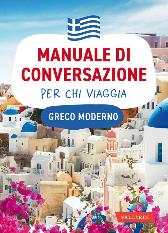 Nico Morreale - Greco moderno. Manuale di conversazione per chi viaggia (2020)