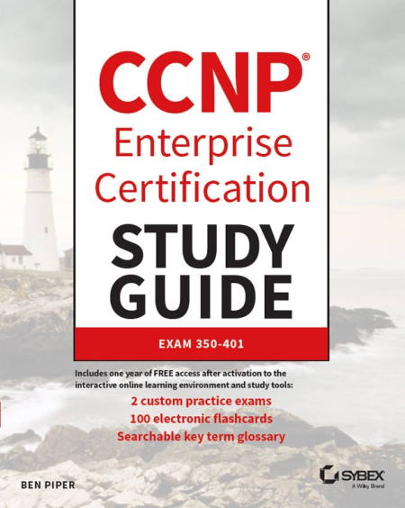 CCNP Enterprise Certification Study Guide: Exam 350-401