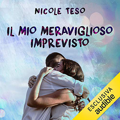 Nicole Teso - Il mio meraviglioso imprevisto (2020) (mp3 - 128 kbps)