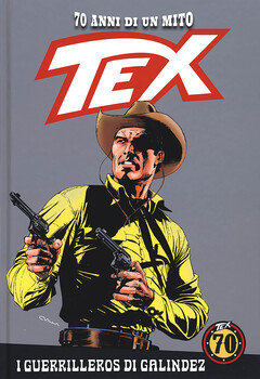Tex 70 anni di un mito 96 - I guerilleros di Galindez (2019)