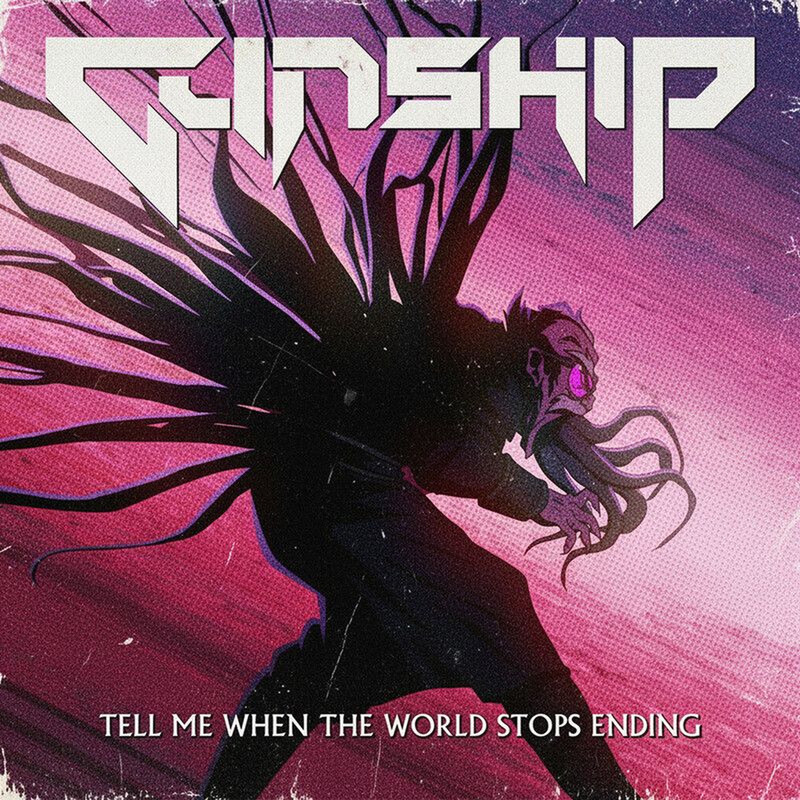 Gunship - Tell Me When the World Stops Ending
