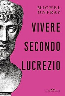 Michel Onfray - Vivere secondo Lucrezio (2023)