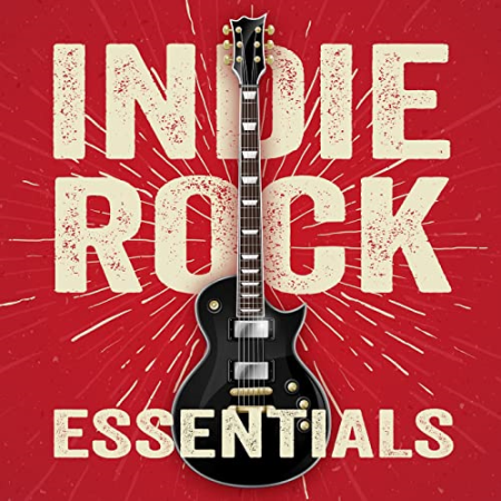 VA - Indie Rock Essentials [Explicit] (2022)