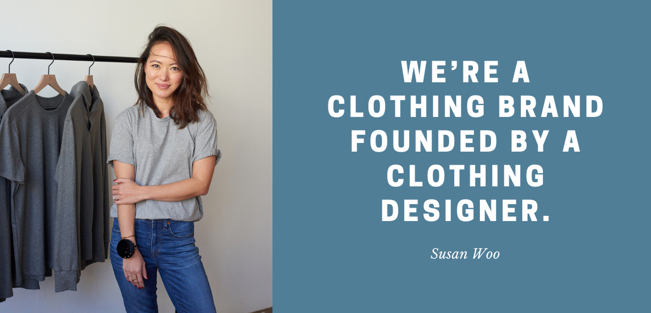 Simply put, we’re a clothing brand founded by a clothing designer.  