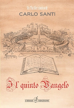 Carlo Santi - Il quinto Vangelo (2010)