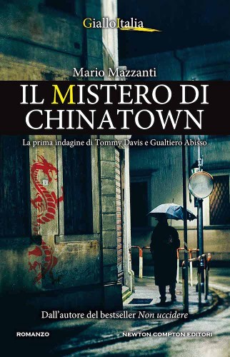 Mario Mazzanti - Il mistero di Chinatown (2021)