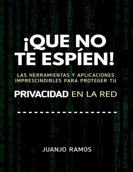 ¡Que no te espíen! - Juanjo Ramos (Multiformato) [VS]