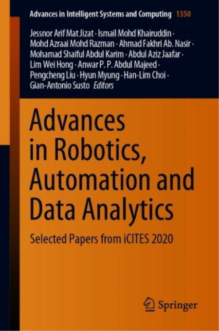 Advances in Robotics, Automation and Data Analytics: Selected Papers from iCITES 2020