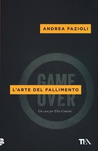 Andrea Fazioli - L'arte del fallimento (2016)