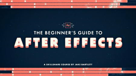 The Beginner's Guide to Adobe After Effects The Beginner's Guide to Adobe After Effects