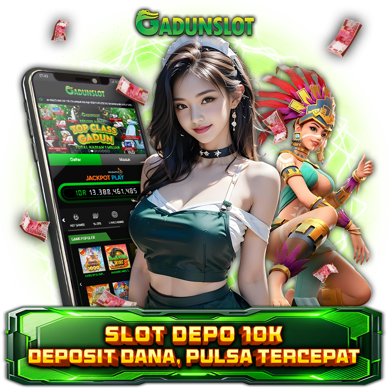 Slot Depo 10k