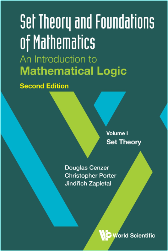 Set Theory And Foundations Of Mathematics Vol 1-2ed (2025) (Douglas Cenzer, Christopher Porter & Jindřich Zapletal) Set Theory And Foundations Of Mathematics Vol 1-2ed (2025) (Douglas Cenzer, Christopher Porter & Jindřich Zapletal)