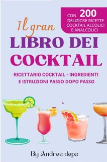 Andrea De Pasquale - Il gran libro dei cocktail (2024)
