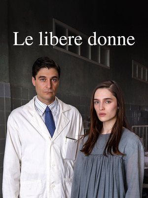 Le libere donne – Miniserie (2026) [Completa] .mkv WEBRip 720p AAC – ITA