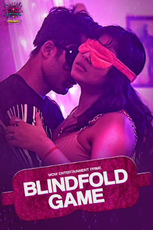 18+ BlindFold Game (2023) UNRATED 720p HEVC HDRip S01 Part 1 Hot Series x265 AAC