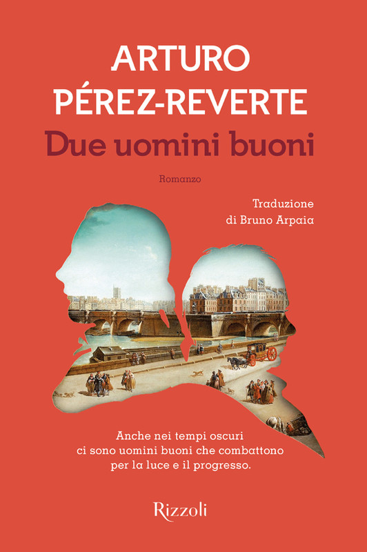 Arturo Pérez-Reverte – Due uomini buoni (2015)