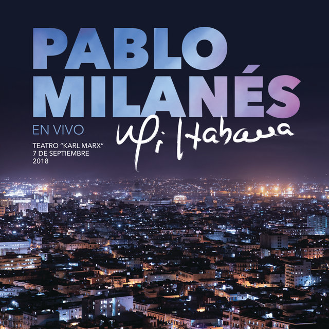 640x640 - Pablo Milanés - Mi Habana (En Vivo Desde La Habana, Cuba)