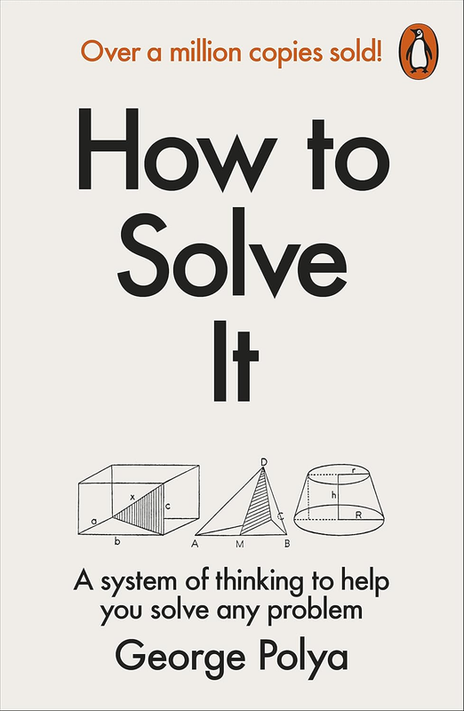 How to solve it< by >G. Polya book cover