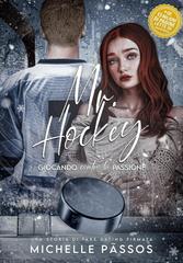 Michelle Pãssos – Mr. Hockey. giocando contro la passione (2026)