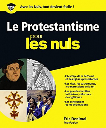 64b1b99cd8ade734007310-le-protestantisme-pour-les-nuls-eric-denimal.jpg