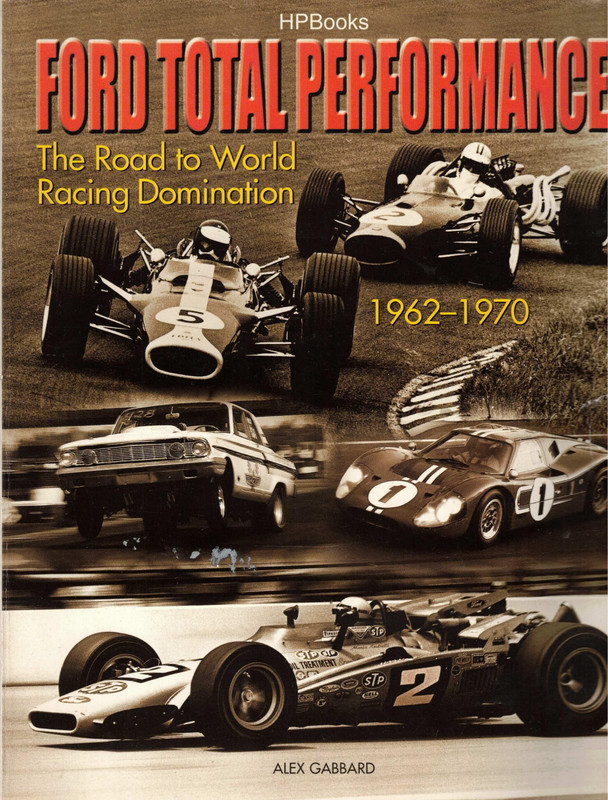 Ford Total Performance The Road to World Racing Domination