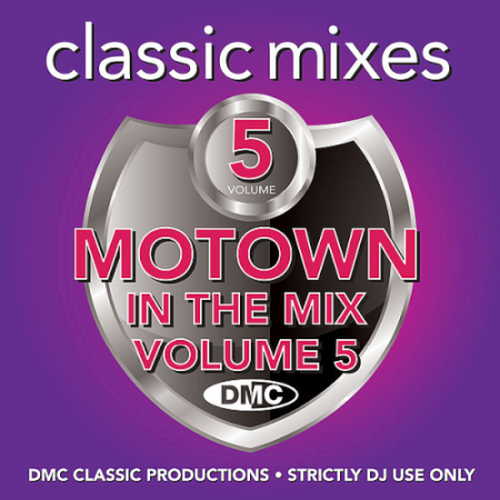 VA   DMC Classic Mixes Motown In The Mix Volume 5 (2021)