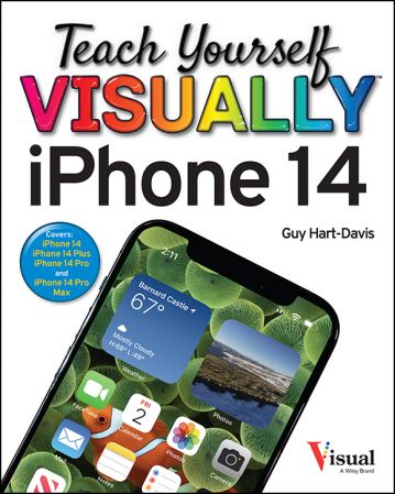 Teach Yourself VISUALLY iPhone 14 (Teach Yourself VISUALLY (Tech), 7th Edition