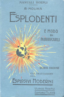 Rodolfo Molina - Esplodenti e modo di fabbricarli (1917)