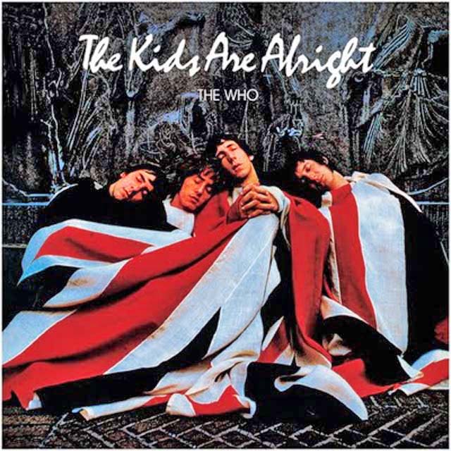 Kids Are All Right640 HEIGHTENED - The Who - The Kids Are Alright (1979)
