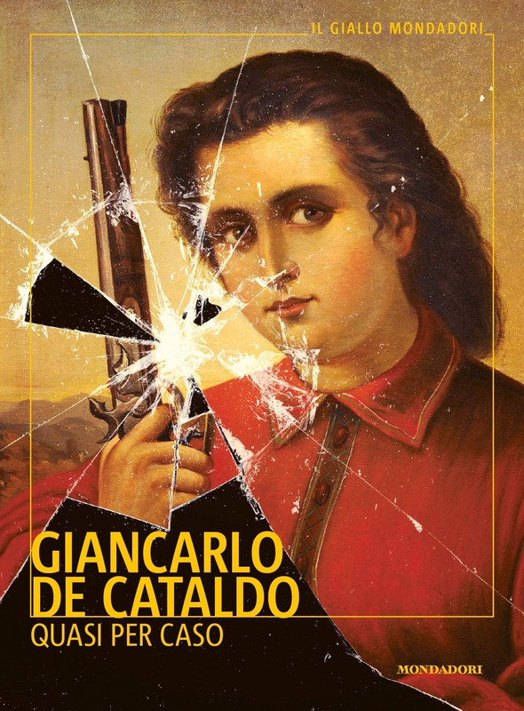 Giancarlo De Cataldo - Quasi per caso (2019)