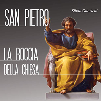 Silvia Gabrielli - San Pietro꞉ La Roccia della Chiesa (2015) (mp3 - 128 kbps)