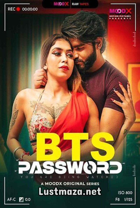 18+ Password BTS Raw Tape MoodX – Hindi Hot Short Film – WEB-DL X264 1080p 720p 480p – Download